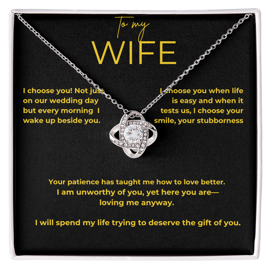 To My Wife – My Choice | Love Knot Necklace Gift