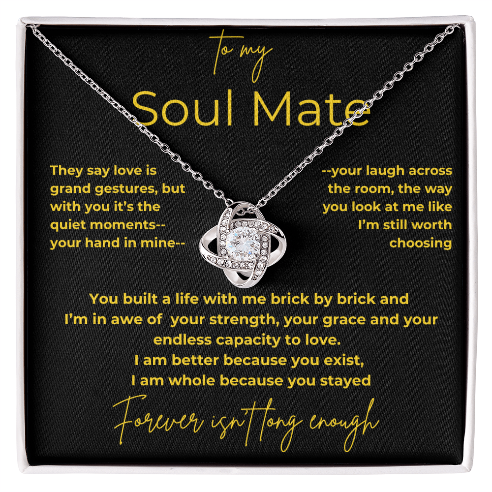 To My Soul Mate  – Quiet Moments | Love Knot Necklace Gift