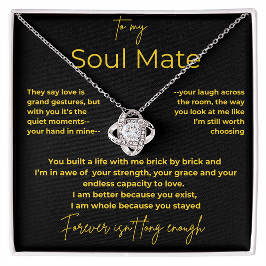 To My Soul Mate  – Quiet Moments | Love Knot Necklace Gift