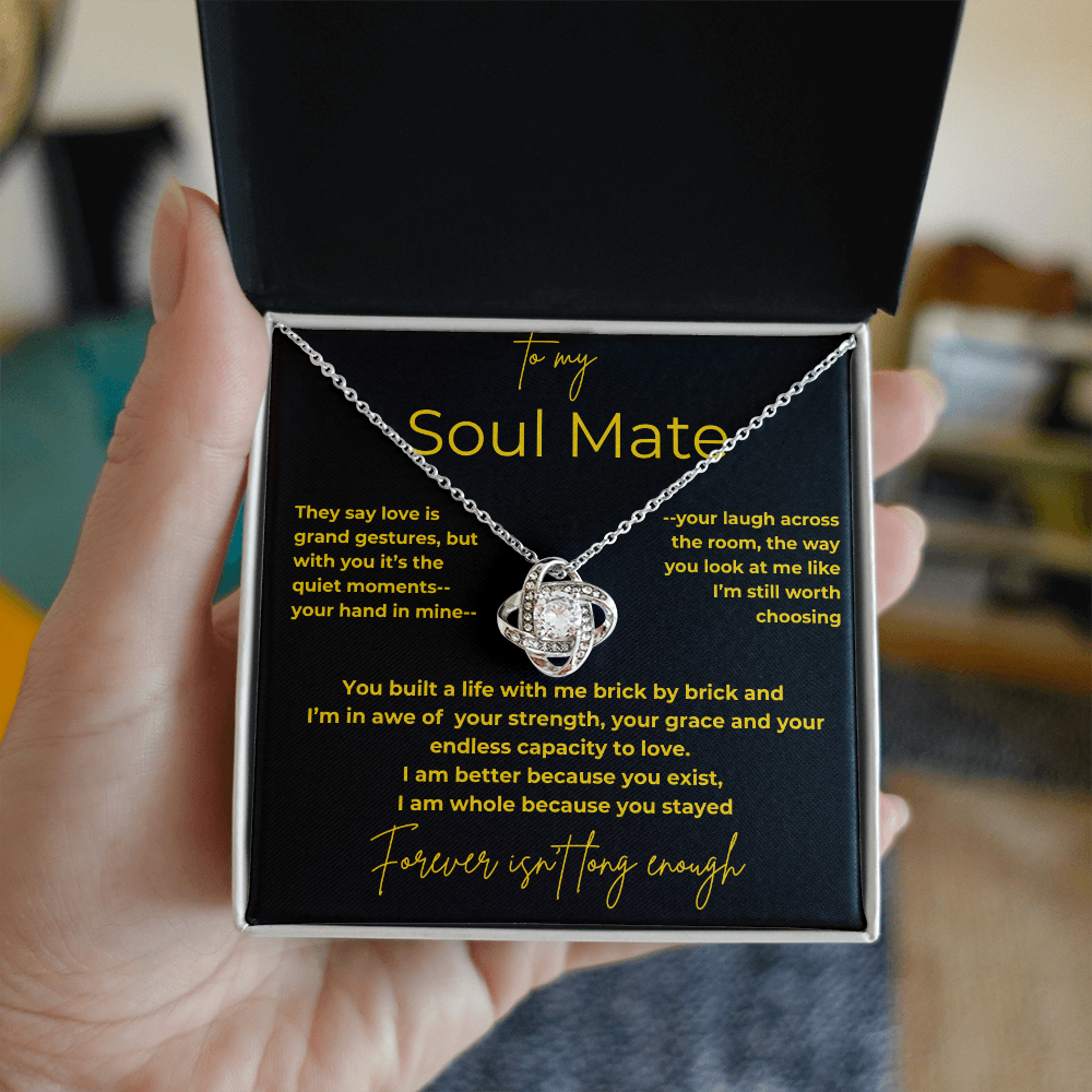 To My Soul Mate  – Quiet Moments | Love Knot Necklace Gift