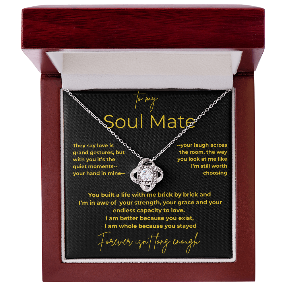 To My Soul Mate  – Quiet Moments | Love Knot Necklace Gift